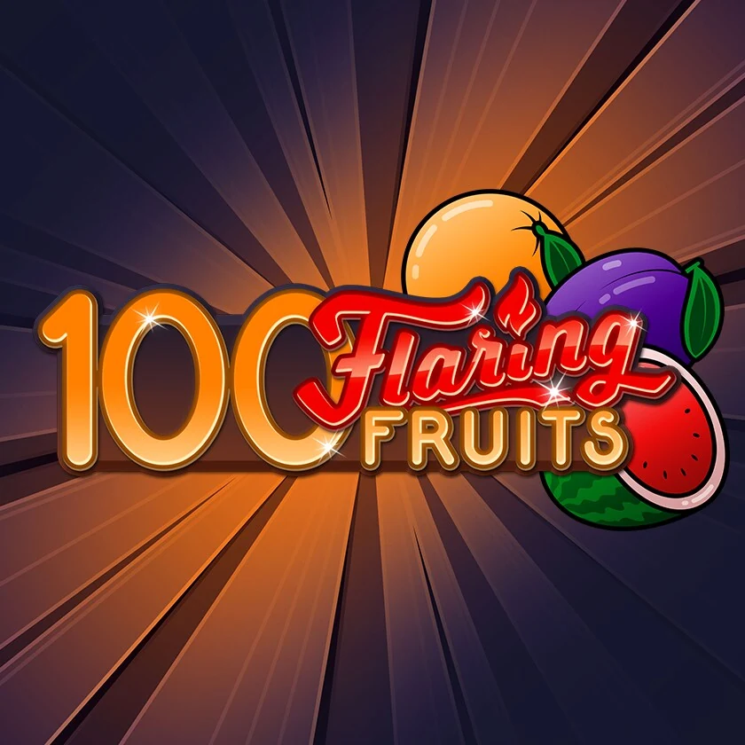 100 Flaring Fruits